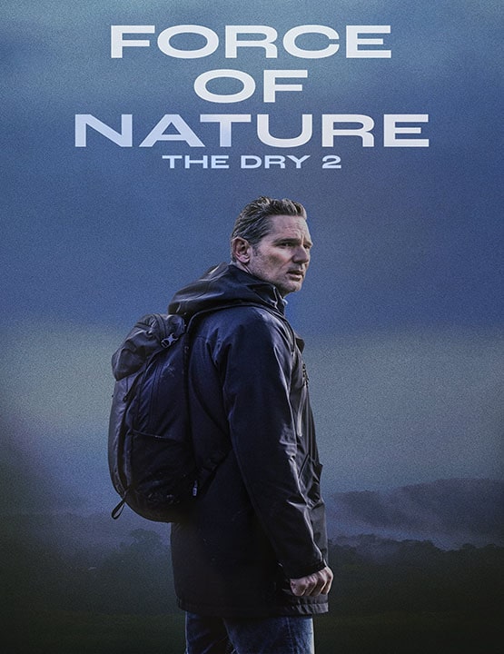 دانلود فیلم Force of Nature: The Dry 2 2024