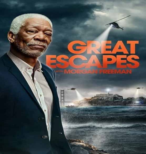دانلود سریال Great Escapes with Morgan Freeman